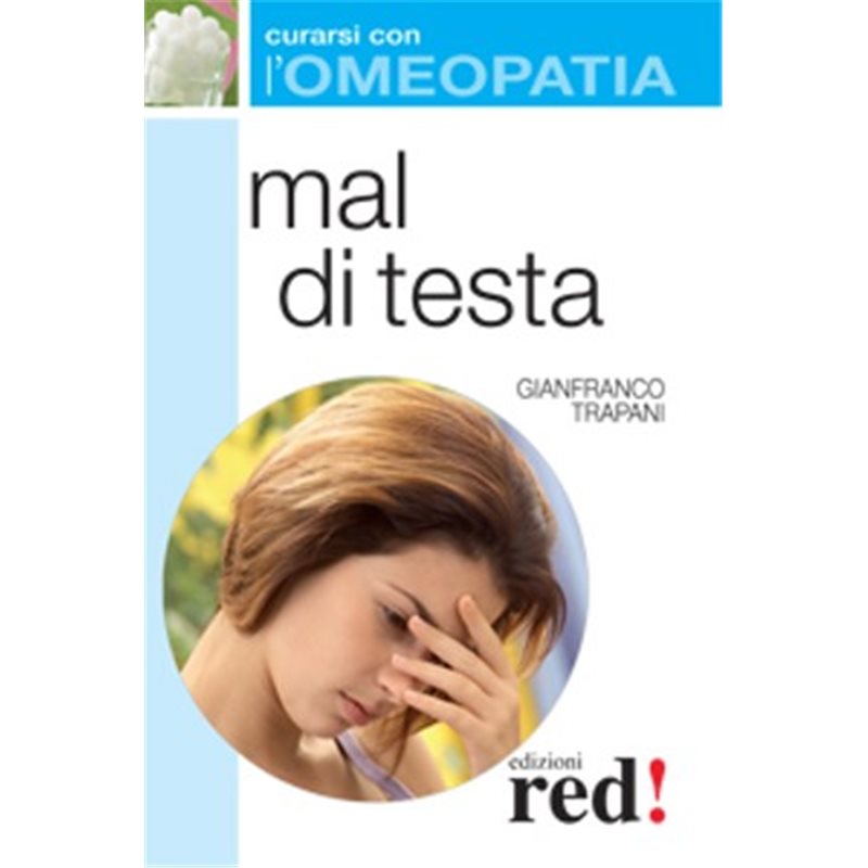 Curarsi con l'Omeopatia - Mal di testa